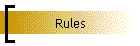 Rules